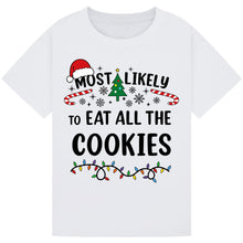 Load image into Gallery viewer, Most Likely to Eat All the Cookies T-Shirts
