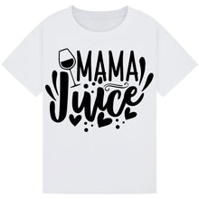Load image into Gallery viewer, Mama Juice T-Shirt – Cute Quote Tee for Moms Who Love Wine
