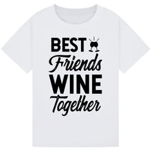 Load image into Gallery viewer, Best Friends Wine Together T-Shirt – Fun Friendship Wine Tee
