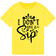 Load image into Gallery viewer, I Don’t Give a Sip T-Shirt – Hilarious Wine Lover Tee
