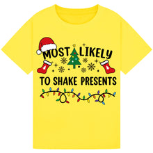 Load image into Gallery viewer, Most Likely to Shake Presents T-Shirts
