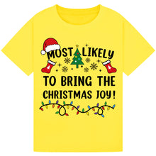 Load image into Gallery viewer, Most Likely to Bring the Christmas Joy T-Shirts

