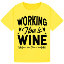 Load image into Gallery viewer, Working Nine to Wine T-Shirt – Funny Office Wine Tee
