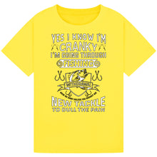 Load image into Gallery viewer, Cranky from Fishing Withdrawal - Funny Tee
