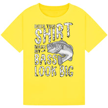Load image into Gallery viewer, Does This Shirt Make My Bass Look Big? - Fishing Tee
