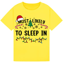 Load image into Gallery viewer, Most Likely to Sleep In T-Shirts
