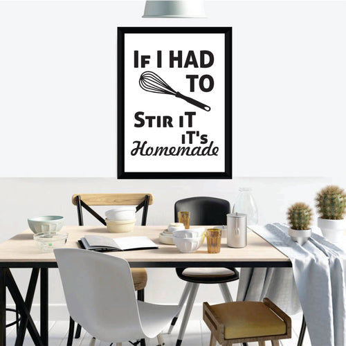 KP-76 Wall Art Posters kitchen Funny Quotes if i had to stir it it's home made